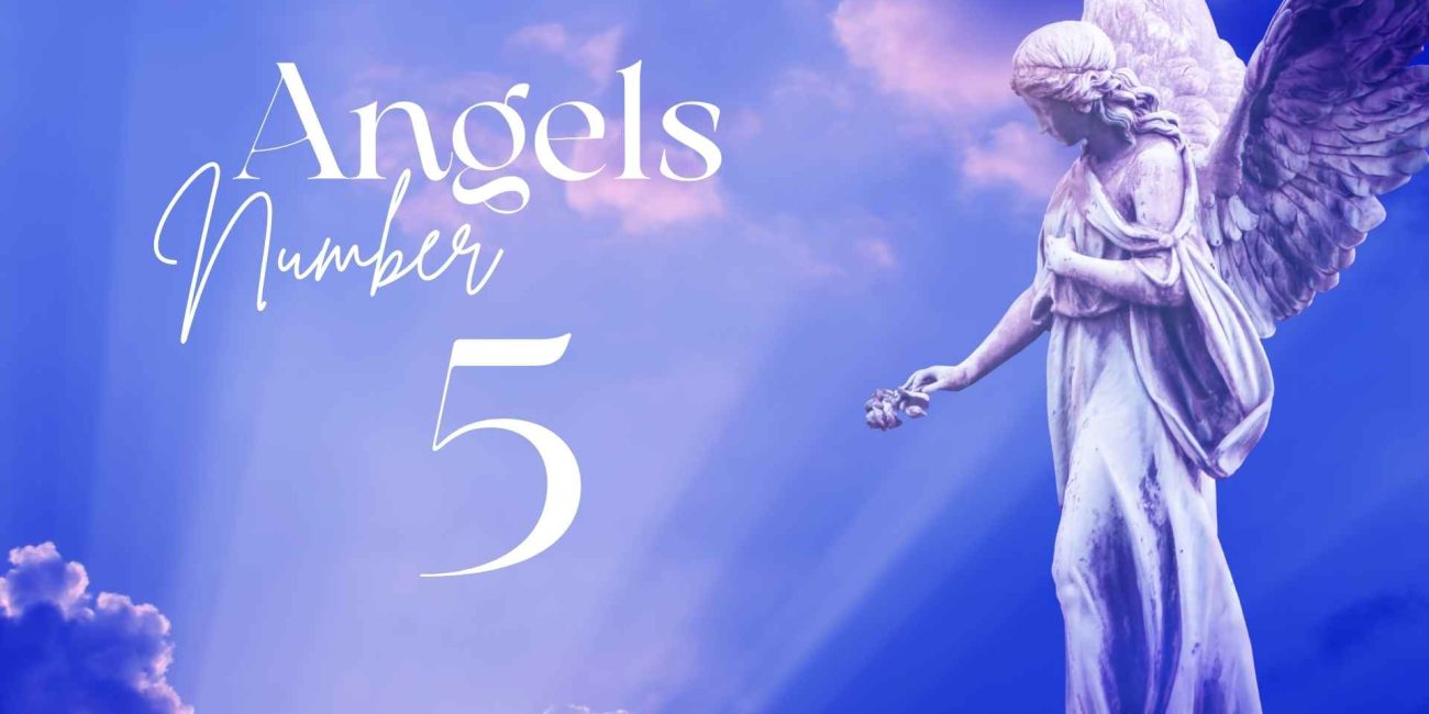 Angel Number 5: Change, Freedom, and Adventure