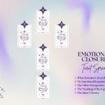 Closure Tarot Spread for Completing Unfinished Emotional Chapters
