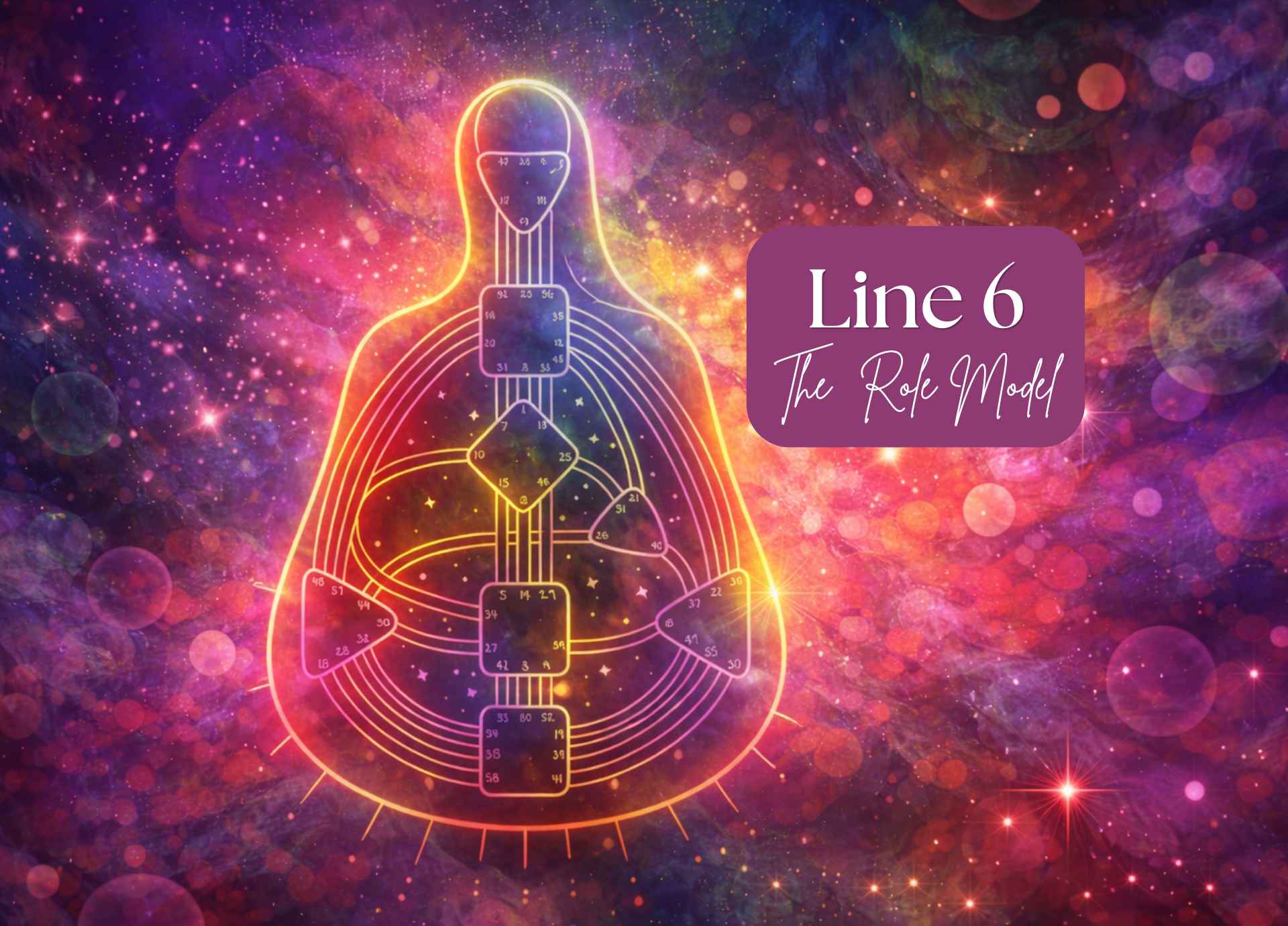 Human Design Line 6 Explained: The Role Model